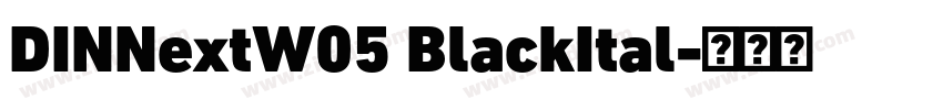 DINNextW05 BlackItal字体转换